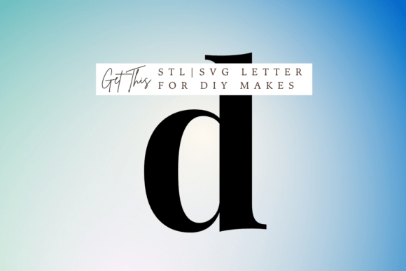 Playfair Lowercase Letter D SVG STL: A Practical Guide for Digital Makers