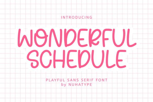 Wonderful Schedule: A Friendly Typeface for Organized Creativity